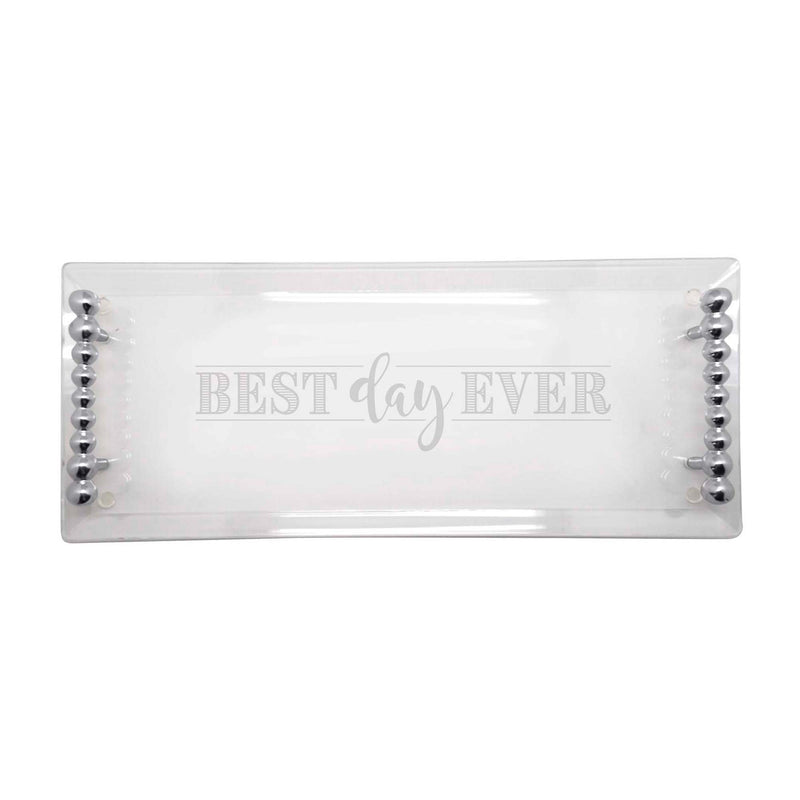 Acrylic serving tray with 'Best day ever' text and beaded corner handles