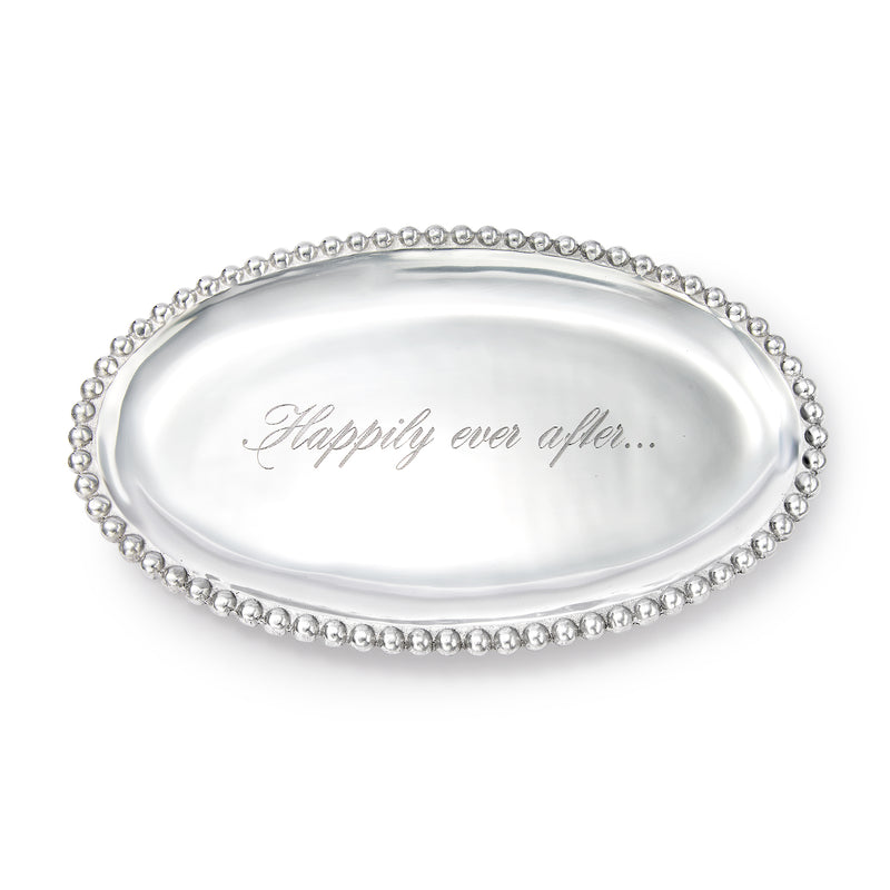 Mariposa oval platter with pearled edge and “Happily ever after” engraving
