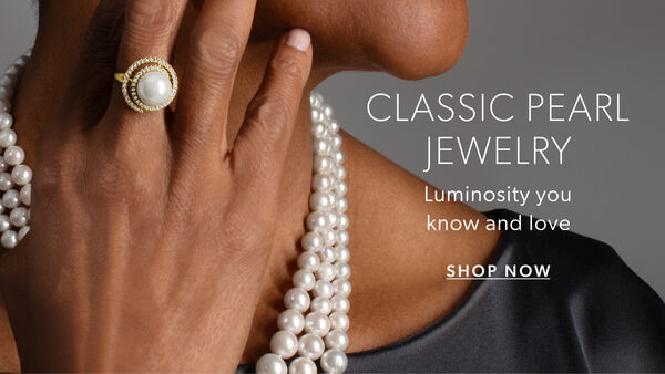 Classic Pearl Jewelry. Luminosity you know and love