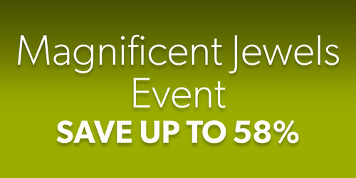 Magnificent Jewels Event. Save Up To 58%