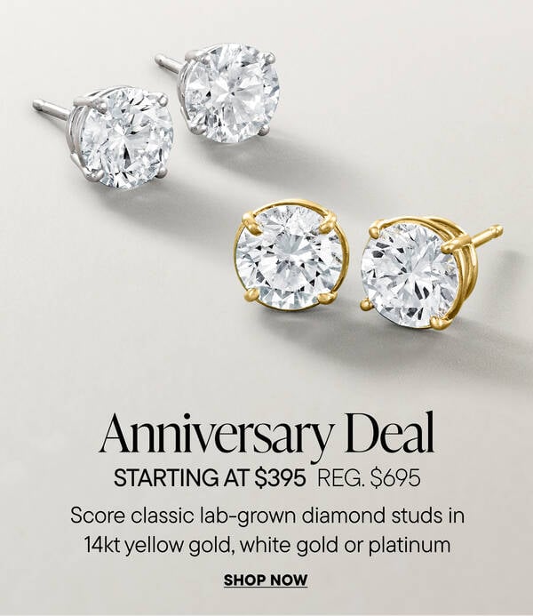 Anniversary Deal. Starting at $395 REG. $695. Score classic lab-grown diamond studs in 14kt yellow gold, white gold or platinum
