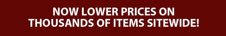 Now Lower Prices On Thousands of Items Sitewide!