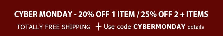 Cyber Monday - 20% Off 1 Item / 25% off 2+ Items + TOTALLY FREE Shipping