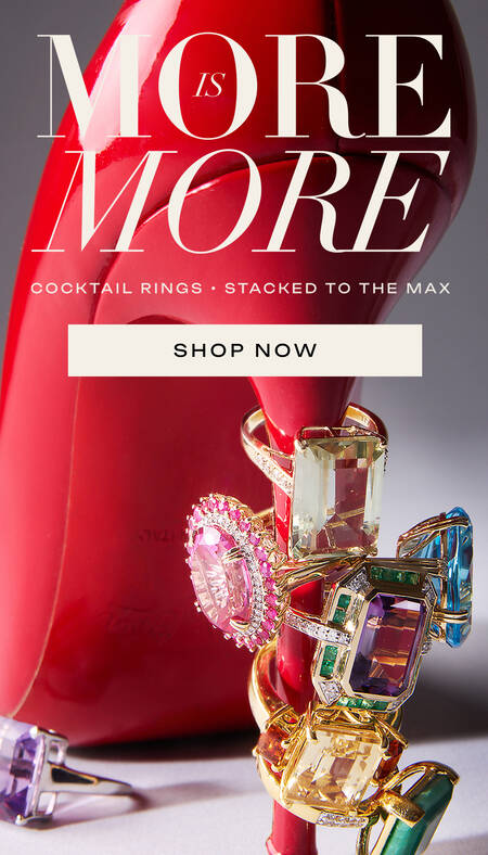 More is More. Cocktail Rings - Stack to the Max. Shop Now