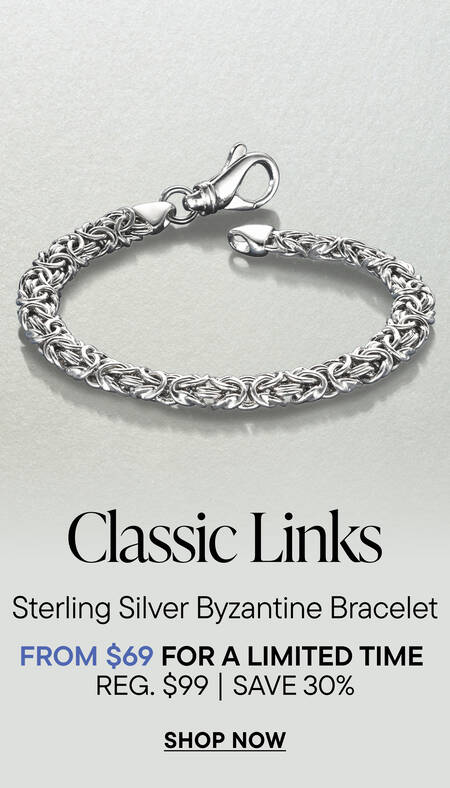 Classic Links. Sterling Silver Byzantine Bracelet. From $69 for a Limited Time. REG. $99 | Save 30%. Shop Now