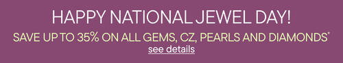 Happy National Jewel Day! | Save Up To 35% on All Gemstone, Pearls And Diamonds*