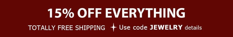 15% Off Everything + TOTALLY FREE Shipping