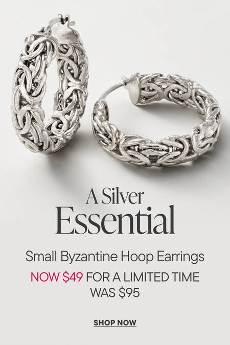 A Silver Essential. Small Byzantine Hoop Earrings, Now $49 For a Limited Time. Was $95