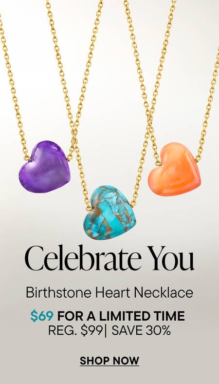 Clebrate You. Birthstone Heart Necklace. $69 for a Limited Time. Reg. $99 | Save 30%