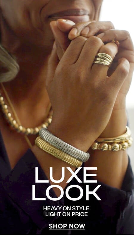 Luxe Look. Heavy on Style, Light On Price. Shop Now