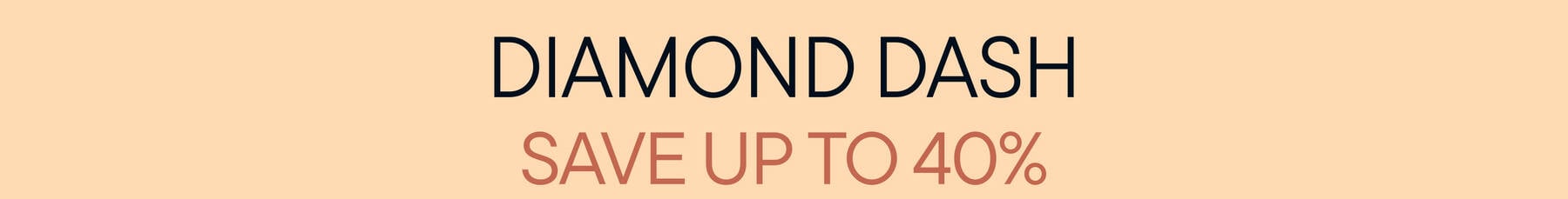 Diamond Dash | Save up to 40% on all Diamonds
