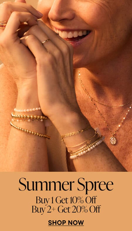 Summer Spree.. Buy 1 Get 10% Off. Buy 2+ Get 20% Off. Shop Now