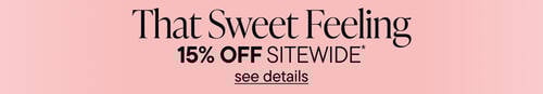 That Sweet Felling. 15% Off Sitewide.