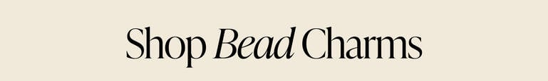 SHOP BEAD CHARMS